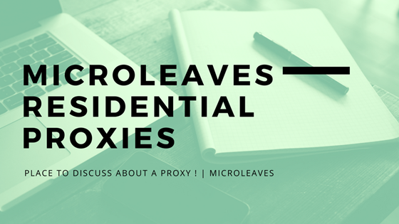 Microleaves residential proxies