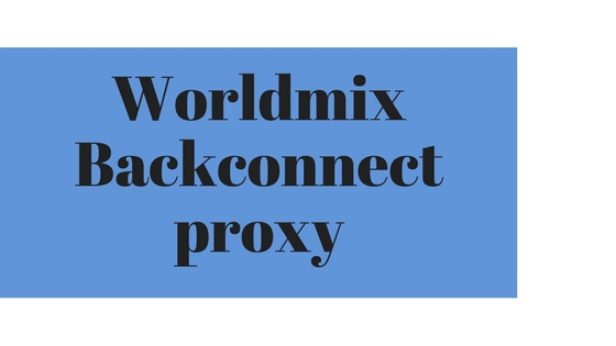 Worldmix Backconnect proxy