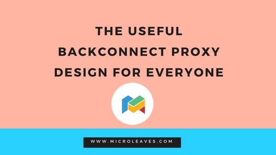 The Useful Backconnect Proxy Design For Everyone