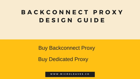 Backconnect Proxy Design Guide