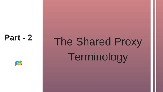 Part 2: The Shared Proxy Terminology