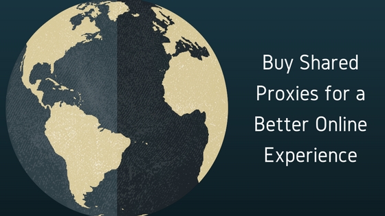 Buy shared proxies for a better online experience