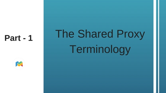 Part 1: The Shared Proxy Terminology